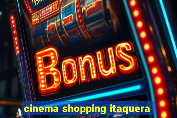 cinema shopping itaquera